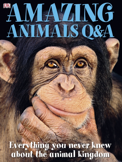 Title details for Amazing Animals Q & A by David Burnie - Available
